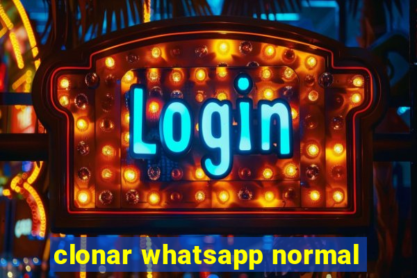 clonar whatsapp normal